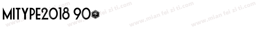 Mitype2018 90字体转换